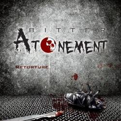 Bitter Atonement : Retorture